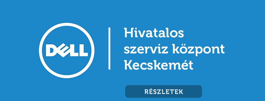 Dell szerviz Kecskemét